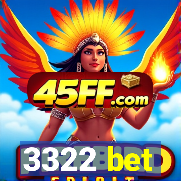 3322 bet